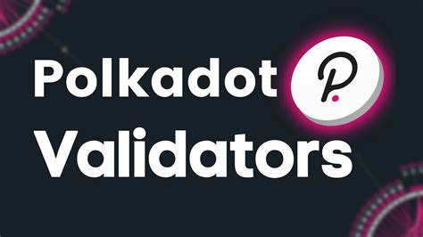 The Role of Validators